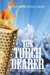 The Torch Bearer: Two Sides of the Story